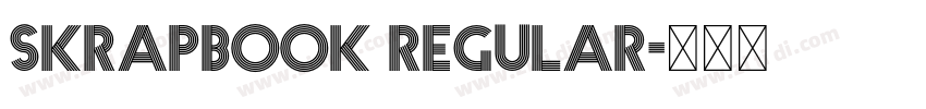 Skrapbook Regular字体转换 Skrapbook Regular字体转换